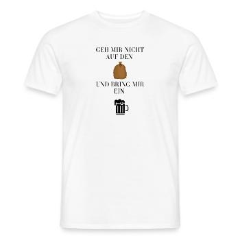 Geh mir nicht auf den Sack und bring mir ein Bier - Männer T-Shirt - Weiß - Vorne - AI Model Male 178 dark (178cm)