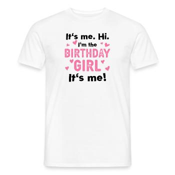 It ́s me – I ́m the birthday Girl Gift Idea Design - Men's T-Shirt - white - Front - AI Model Male 178 dark (178cm)