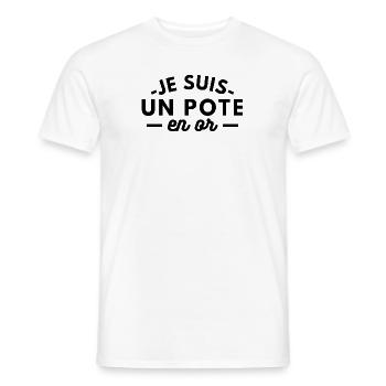 Je suis un pote en or - T-shirt homme - blanc - Devant - AI Model Male 178 dark (178cm)