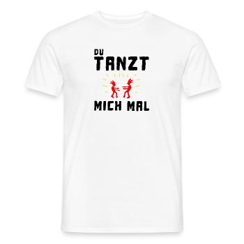 du tanzt mich mal - Männer T-Shirt - Weiß - Vorne - AI Model Male 178 dark (178cm)