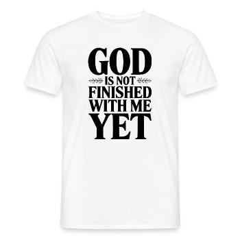 God Is Not Finished With Me Yet - Men's T-Shirt - white - Front - AI Model Male 178 dark (178cm)