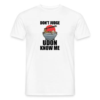 Humorvoll Verurteilen Sie nicht Udon Know Noodles Japan - Männer T-Shirt - Weiß - Vorne - AI Model Male 178 dark (178cm)