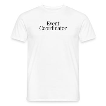 Humorous Events Coordinators Organizer - Men's T-Shirt - white - Front - AI Model Male 178 dark (178cm)