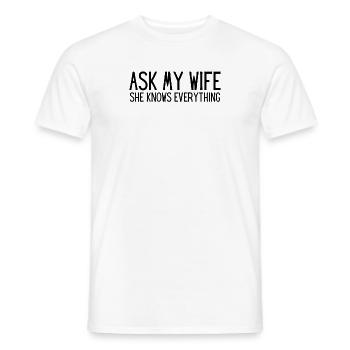 Humorous Wives Perceiving Everything Sarcastic - Men's T-Shirt - white - Front - AI Model Male 178 dark (178cm)