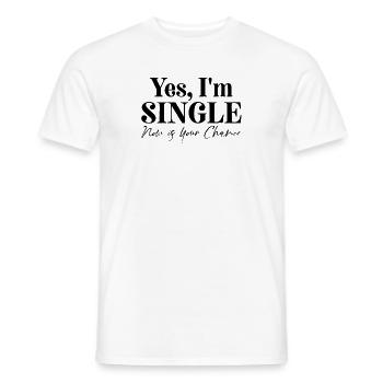 Funny Saying Dating Now is Your Chance Sarcasm - Men's T-Shirt - white - Front - AI Model Male 178 dark (178cm)