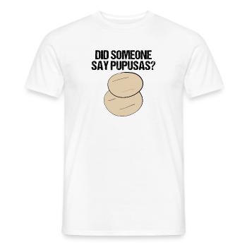 Lustiger Spruch hat jemand Pupusas Männer Frauen - Männer T-Shirt - Weiß - Vorne - AI Model Male 178 dark (178cm)