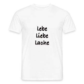 lebe liebe lache - Männer T-Shirt - Weiß - Vorne - AI Model Male 178 dark (178cm)