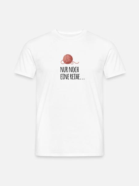 Nur noch eine Reihe. Wolle Omas Spruch - Männer T-Shirt - Weiß