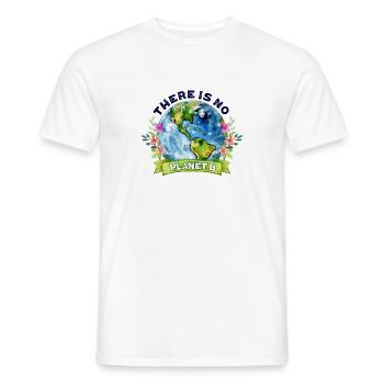 There Is No Planet B Earth Day - Men's T-Shirt - white - Front - AI Model Male 178 dark (178cm)