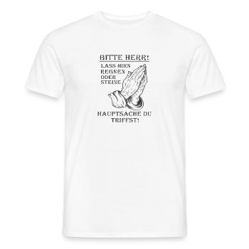 Bitte Herr lass Hirn regnen oder Steine Lustig - Männer T-Shirt - Weiß - Vorne - AI Model Male 178 dark (178cm)