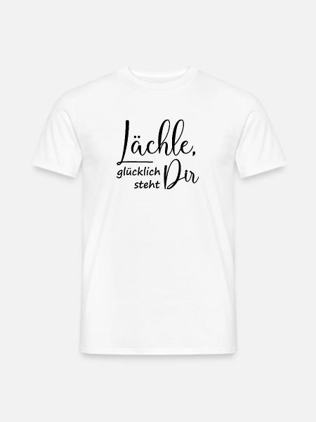 Glücklich steht dir - Männer T-Shirt - Weiß
