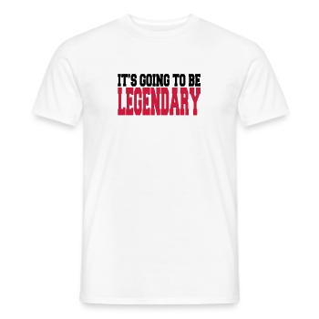 it's going to be legendary II 2c - Männer T-Shirt - Weiß - Vorne - AI Model Male 178 dark (178cm)