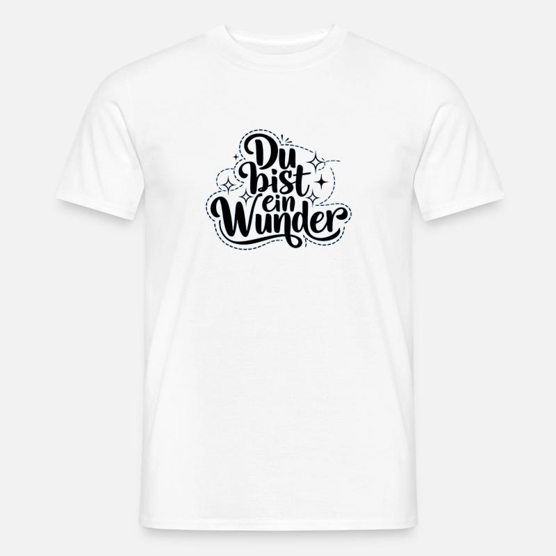 Du bist ein Wunder - Männer T-Shirt - Weiß