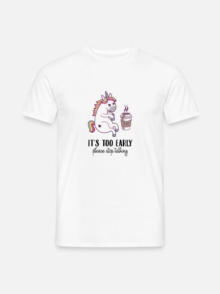 Het is te vroeg! Koffie eenhoorn meisje cadeau - Heren T-shirt - wit
