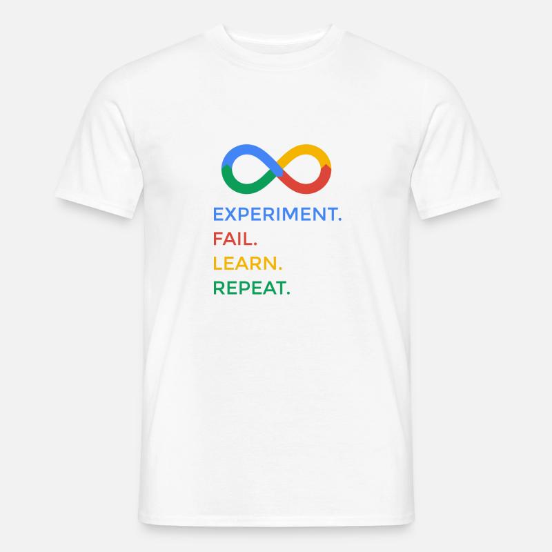 experiment fail learn repeat science - Männer T-Shirt - Weiß