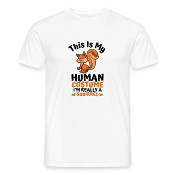 This Is My Human Costume I'm Really A Squirrel - Men's T-Shirt - white - Front - AI Model Male 178 dark (178cm)