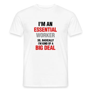 Essential Worker Kind Of Big Deal First Responder - Men's T-Shirt - white - Front - AI Model Male 178 dark (178cm)