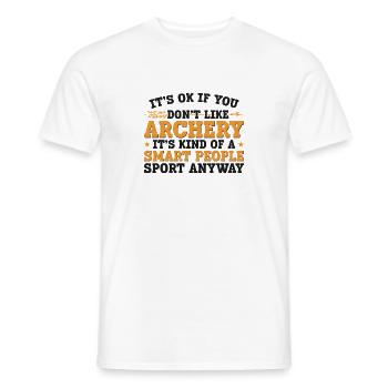 Archery Bow Archer It's Ok If You - Männer T-Shirt - Weiß - Vorne - AI Model Male 178 dark (178cm)