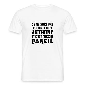 Tshirt homme Je suis pas dieu mais Anthony - T-shirt homme - blanc - Devant - AI Model Male 178 dark (178cm)