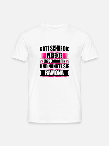 Erzgebirge Frau Namen Sachsen Ramona - Männer T-Shirt - Weiß