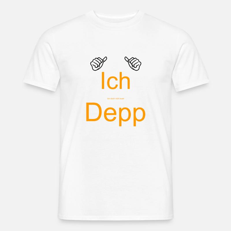 Ich bin doch nicht euer Depp - Männer T-Shirt - Weiß