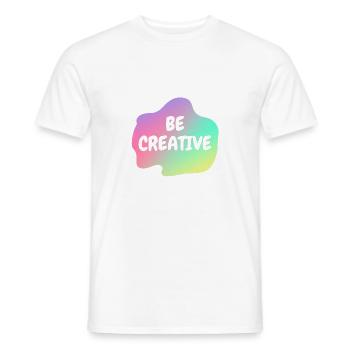 Be Creative - Männer T-Shirt - Weiß - Vorne - AI Model Male 178 dark (178cm)