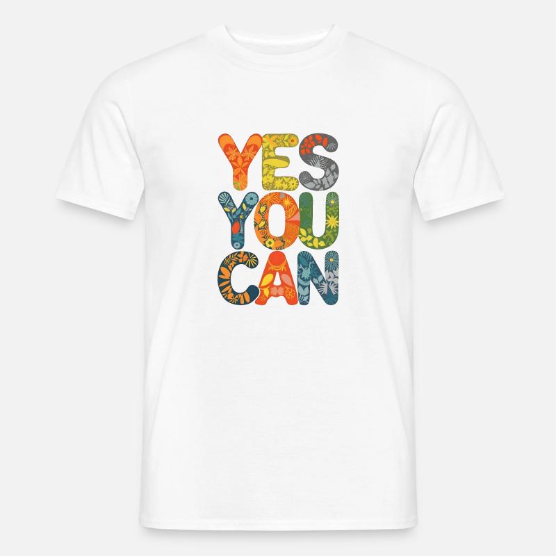 Ja, das können Sie - Männer T-Shirt - Weiß
