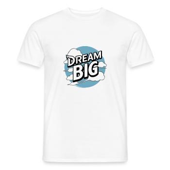 DREAM BIG - Men's T-Shirt - white - Front - AI Model Male 178 dark (178cm)