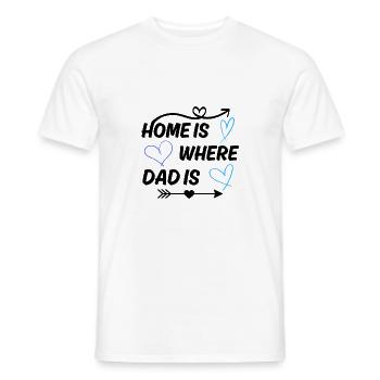 Zuhause ist wo Papa ist Vater Spruch - Männer T-Shirt - Weiß - Vorne - AI Model Male 178 dark (178cm)