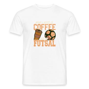 What I Need Is Coffee And My Futsal Player Humor - Men's T-Shirt - white - Front - AI Model Male 178 dark (178cm)