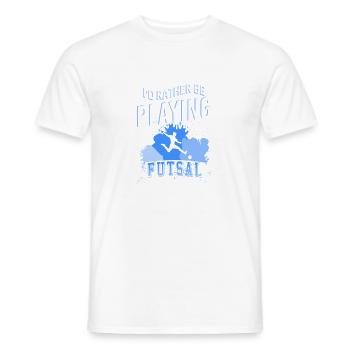 I'd Rather Be Playing Futsal Passionate Player - Men's T-Shirt - white - Front - AI Model Male 178 dark (178cm)