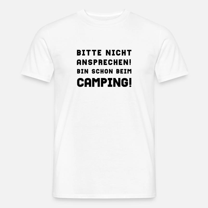 bitte nicht ansprechen camping - Männer T-Shirt - Weiß