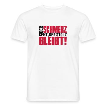 Der Schmerz geht, der Stolz bleibt! - Männer T-Shirt - Weiß - Vorne - AI Model Male 178 dark (178cm)