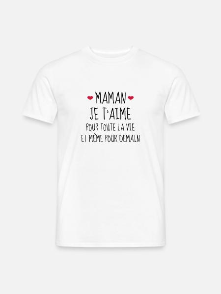 Maman je t'aime - Mère - Bébé - Naissance - Amour - T-shirt homme - blanc