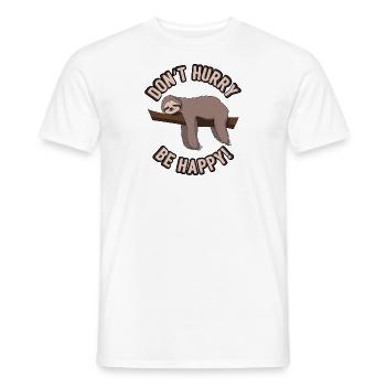 Beeilen Sie sich nicht, glückliches Faultier-Geschenk zu sein - Männer T-Shirt - Weiß - Vorne - AI Model Male 178 dark (178cm)