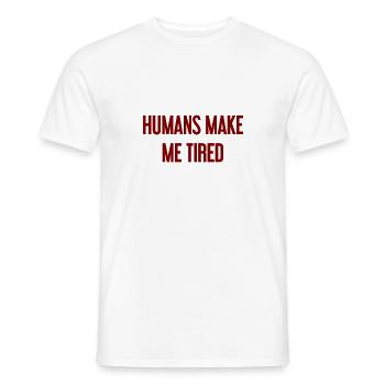 Les gens vous fatiguent - Drôle de dicton - T-shirt homme - blanc - Devant - AI Model Male 178 dark (178cm)