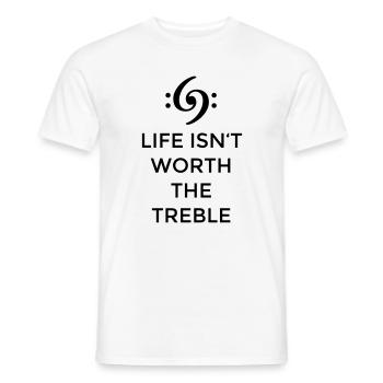 Life isn't worth the Treble Bass Design (FR) - T-shirt homme - blanc - Devant - AI Model Male 178 dark (178cm)