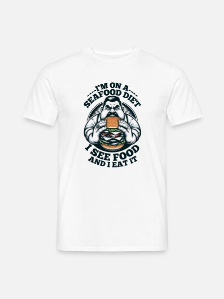 Ich diäte mich mit Meeresfrüchten... Ich sehe Essen und ich esse es! - Männer T-Shirt - Weiß