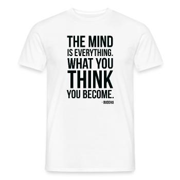 Buddha Mind Is Everything Zitattypografie - Männer T-Shirt - Weiß - Vorne - AI Model Male 178 dark (178cm)
