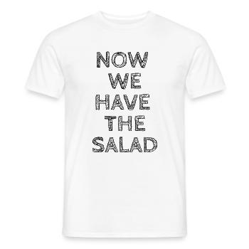 Now We Have The Salad - dark - Männer T-Shirt - Weiß - Vorne - AI Model Male 178 dark (178cm)