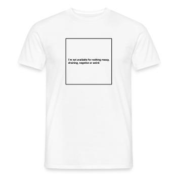 I m not available - Men's T-Shirt - white - Front - AI Model Male 178 dark (178cm)