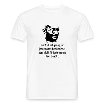 Gandhi: Die Welt hat genug für jedermanns Bedürfn - Männer T-Shirt - Weiß - Vorne - AI Model Male 178 dark (178cm)