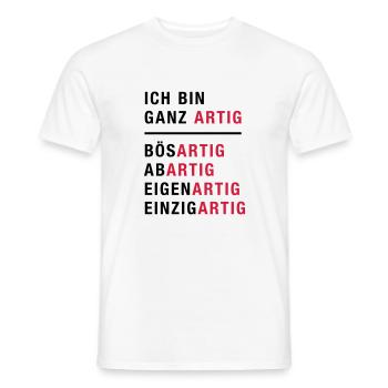 Spruch, Ich bin ganz artig - Männer T-Shirt - Weiß - Vorne - AI Model Male 178 dark (178cm)
