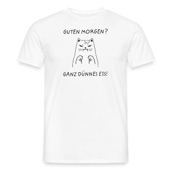 Guten Morgen? Ganz Dünnes Eis! Katze - Männer T-Shirt - Weiß - Vorne - AI Model Male 178 dark (178cm)