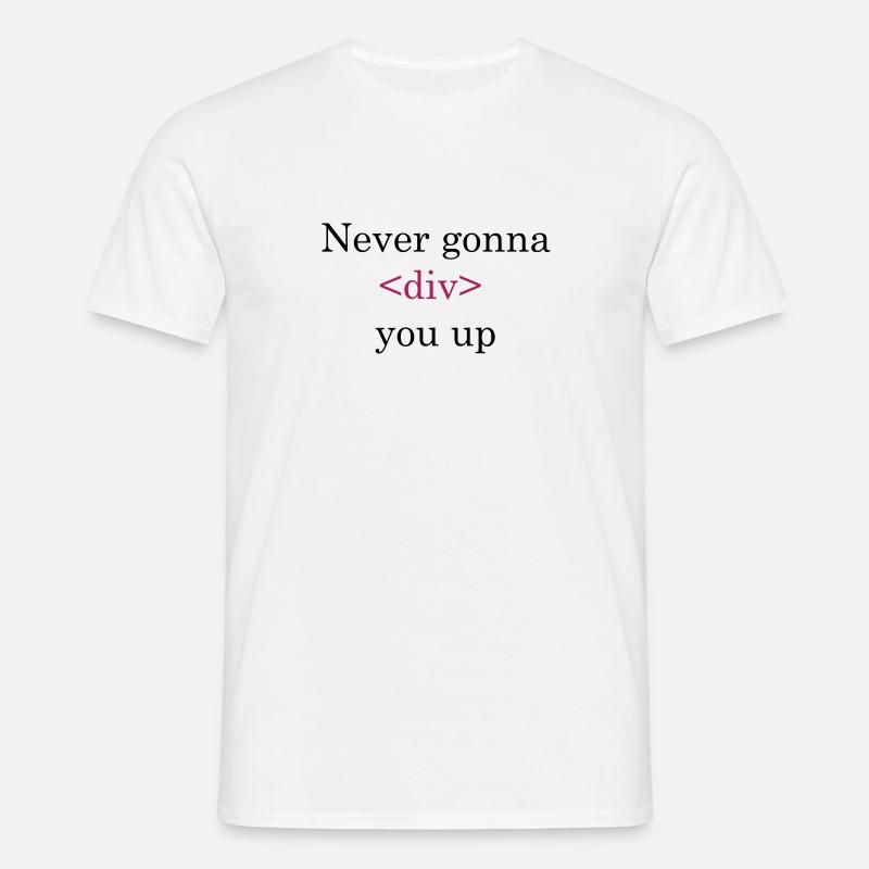 coder shirt never gonna - Men's T-Shirt - white