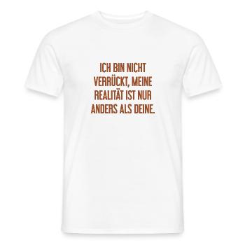 Je ne suis pas folle, ma réalité est différente - T-shirt homme - blanc - Devant - AI Model Male 178 dark (178cm)