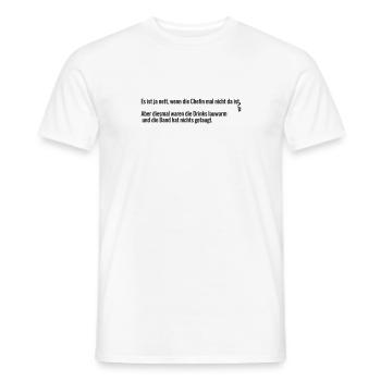 Chefin nicht da - Männer T-Shirt - Weiß - Vorne - AI Model Male 178 dark (178cm)