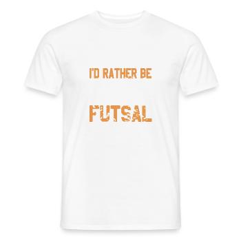 I'd Rather Be Playing Futsal Passion Sports Quote - Men's T-Shirt - white - Front - AI Model Male 178 dark (178cm)