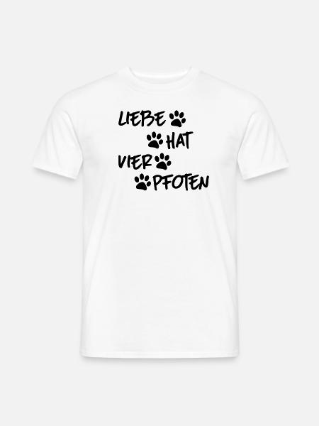 Liebe hat vier Pfoten - Männer T-Shirt - Weiß
