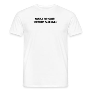 Niemals vergessen! Nie wieder Faschismus! - Männer T-Shirt - Weiß - Vorne - AI Model Male 178 dark (178cm)